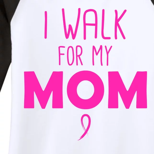 I Walk For My Mom Breast Cancer Women's Tri-Blend 3/4-Sleeve Raglan Shirt