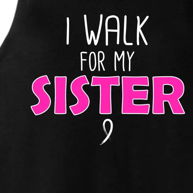 I Walk For My Sister Breast Cancer Ladies Tri-Blend Wicking Tank