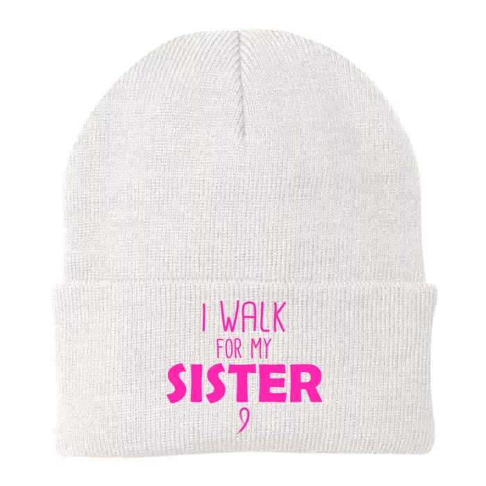 I Walk For My Sister Breast Cancer Knit Cap Winter Beanie