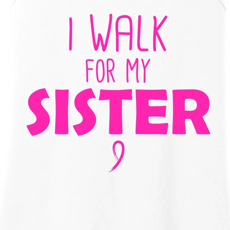 I Walk For My Sister Breast Cancer Ladies Essential Tank