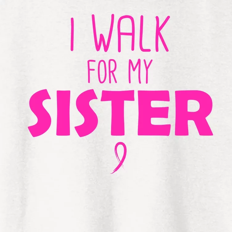 I Walk For My Sister Breast Cancer Women's Crop Top Tee