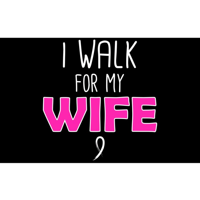 I Walk For My Wife Breast Cancer Bumper Sticker