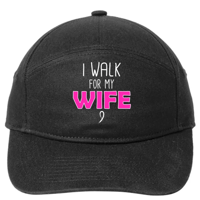 I Walk For My Wife Breast Cancer 7-Panel Snapback Hat