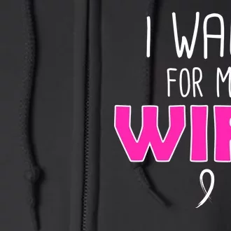 I Walk For My Wife Breast Cancer Full Zip Hoodie