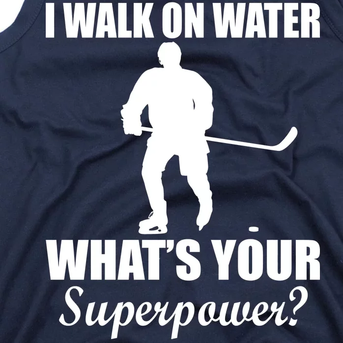 I Walk On Ice What's Your Superpower Tank Top