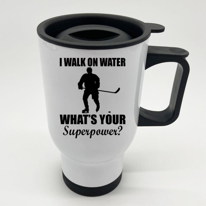 I Walk On Ice What's Your Superpower Front & Back Stainless Steel Travel Mug