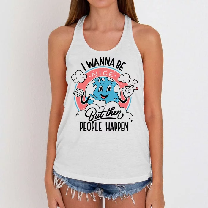 I Wanna Be Nice But Then People Happen Women's Knotted Racerback Tank