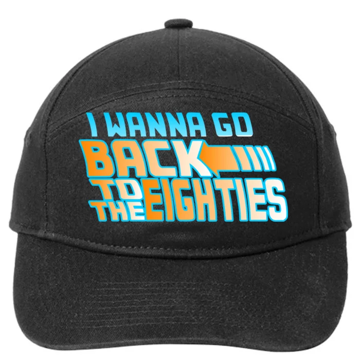 I Wanna Go Back To The 80s 7-Panel Snapback Hat