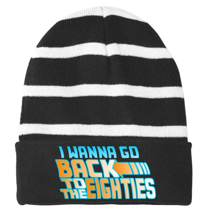 I Wanna Go Back To The 80s Striped Beanie with Solid Band