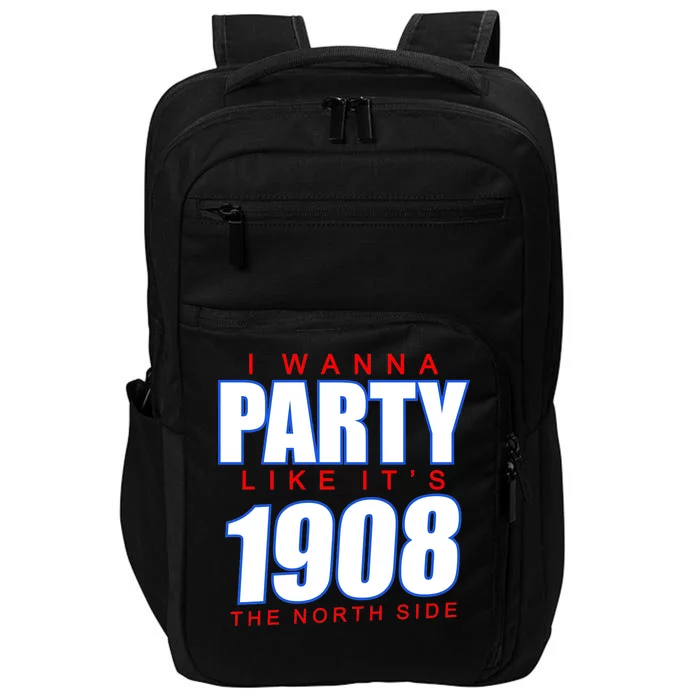 I Wanna Party Like It's 1908 The North Side Chicago Impact Tech Backpack