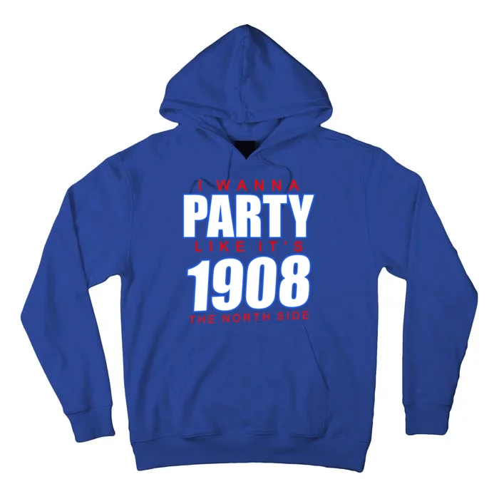 I Wanna Party Like It's 1908 The North Side Chicago Tall Hoodie