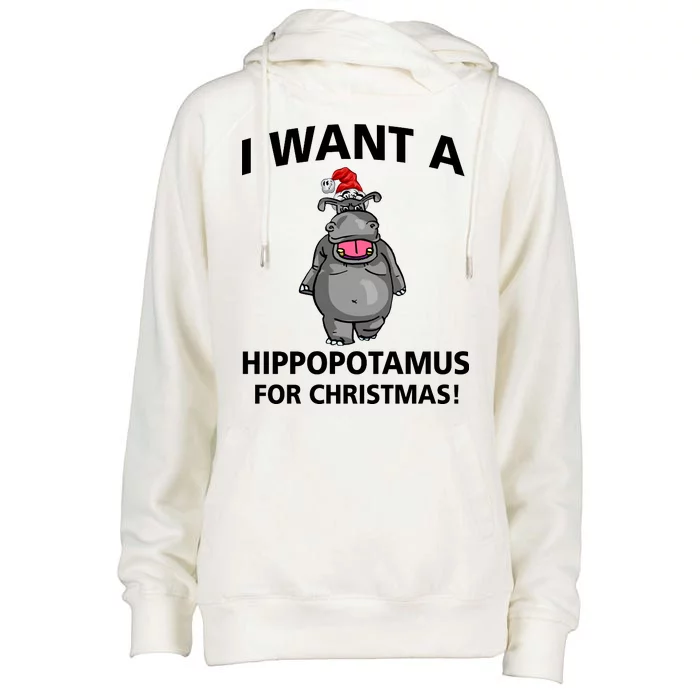 I Want A Hippopotamus For Christmas Womens Funnel Neck Pullover Hood