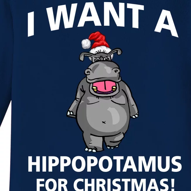 I Want A Hippopotamus For Christmas Baby Long Sleeve Bodysuit