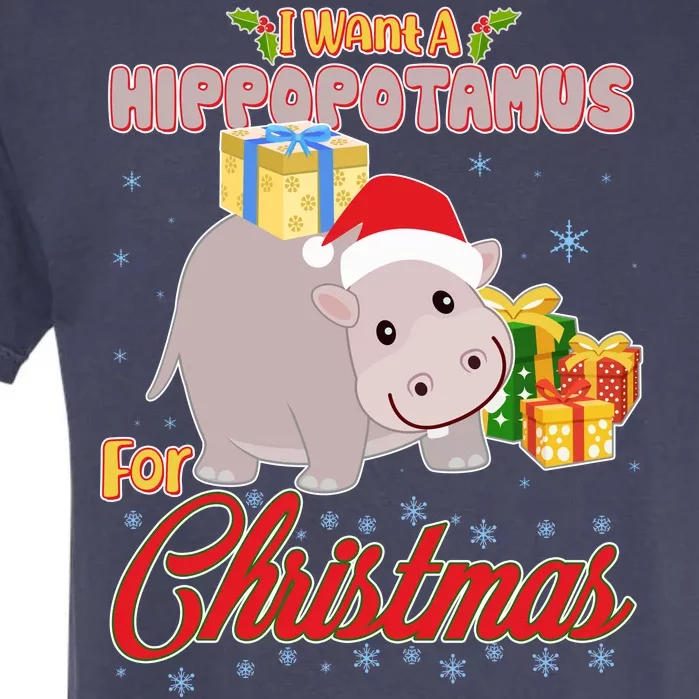 I Want A Hippopotamus for Christmas Classic Song Garment-Dyed Heavyweight T-Shirt