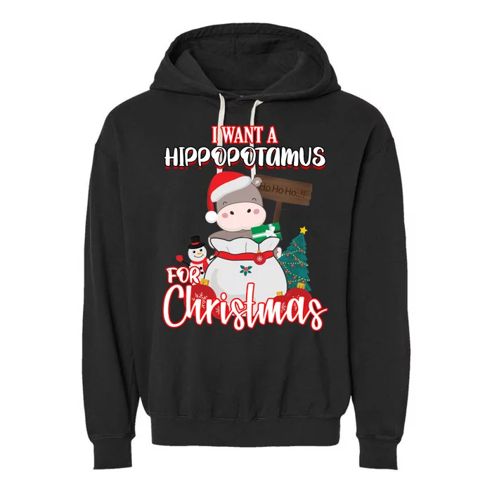 I Want A Hippopotamus For Christmas Ho Ho Ho Garment-Dyed Fleece Hoodie