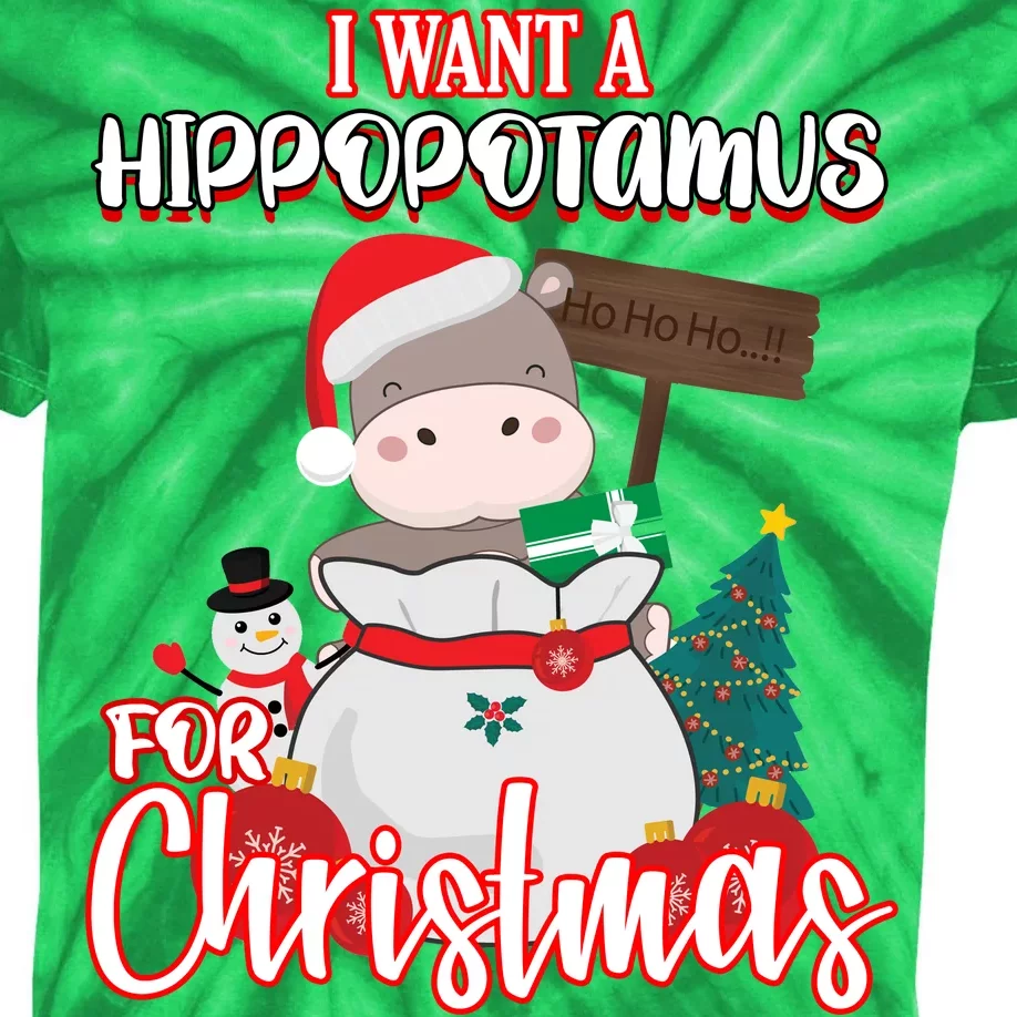 I Want A Hippopotamus For Christmas Ho Ho Ho Kids Tie-Dye T-Shirt