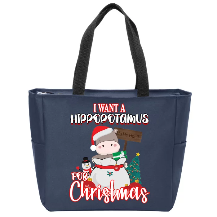 I Want A Hippopotamus For Christmas Ho Ho Ho Zip Tote Bag