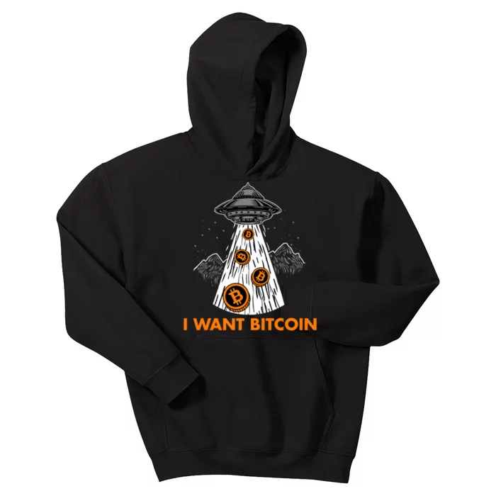 I Want Bitcoin BTC Crypto Currency UFO Kids Hoodie