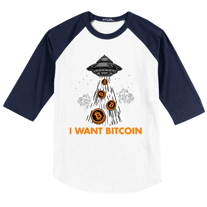 I Want Bitcoin BTC Crypto Currency UFO Baseball Sleeve Shirt