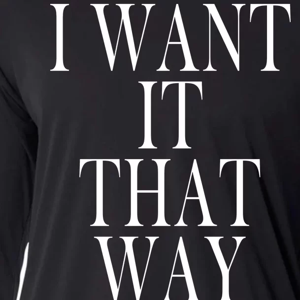 I Want It That Way Funny Music Band Song Cooling Performance Long Sleeve Crew