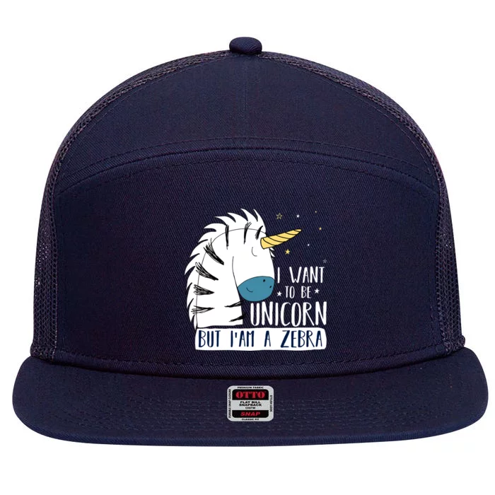 I Want To Be A Unicorn But I'm A Zebra Funny 7 Panel Mesh Trucker Snapback Hat