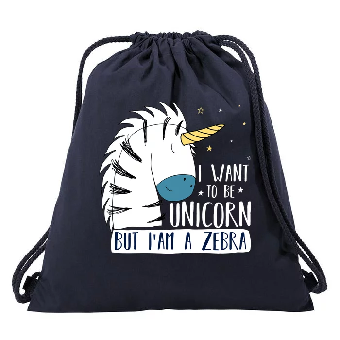 I Want To Be A Unicorn But I'm A Zebra Funny Drawstring Bag