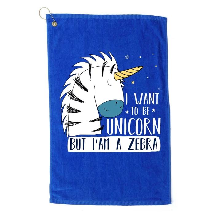 I Want To Be A Unicorn But I'm A Zebra Funny Platinum Collection Golf Towel