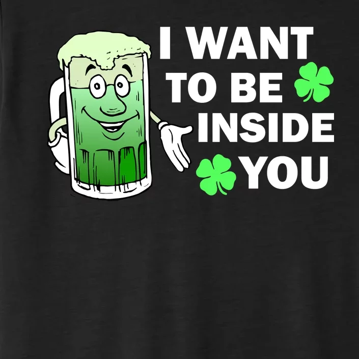 I Want To Be Inside You Beer ChromaSoft Performance T-Shirt