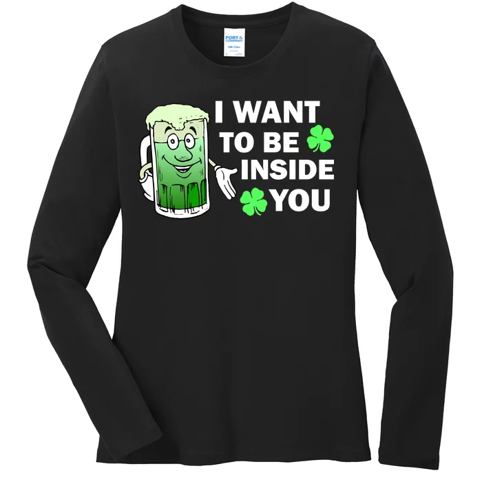 I Want To Be Inside You Beer Ladies Long Sleeve Shirt