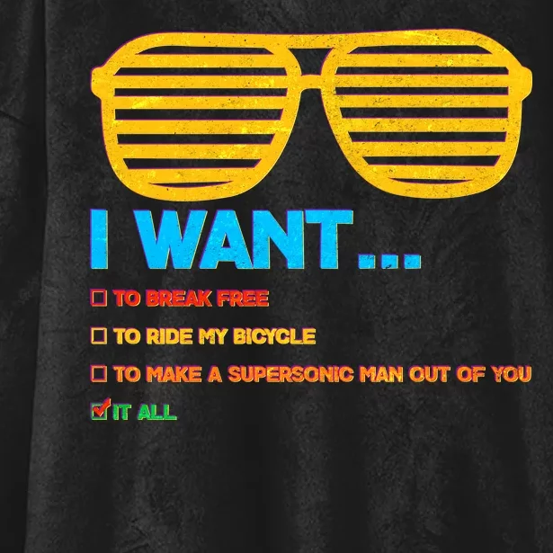 I Want To Break Free Ride Bicycle Want It All Hooded Wearable Blanket