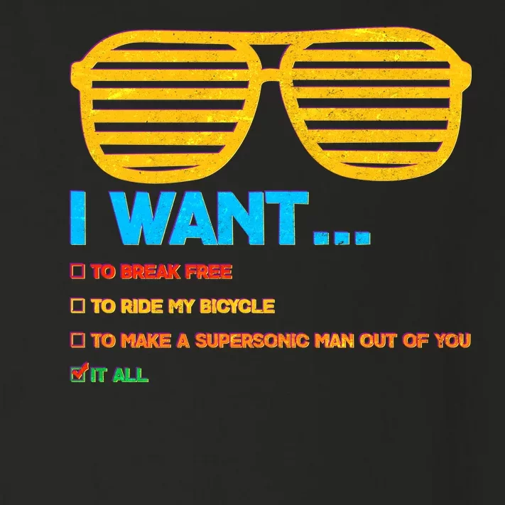 I Want To Break Free Ride Bicycle Want It All Toddler Long Sleeve Shirt