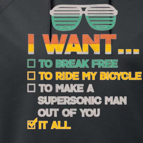 I Want To Break Free To Ride My Bicycle It All Sunglasses Performance Fleece Hoodie