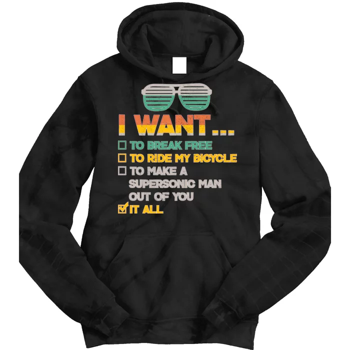 I Want To Break Free To Ride My Bicycle It All Sunglasses Tie Dye Hoodie