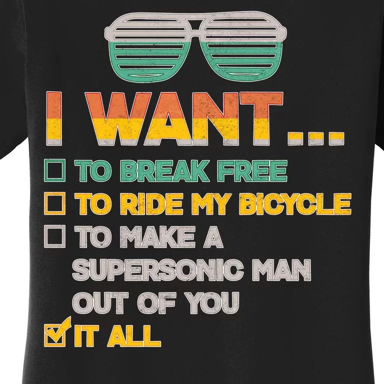 I Want To Break Free To Ride My Bicycle It All Sunglasses Women's T-Shirt