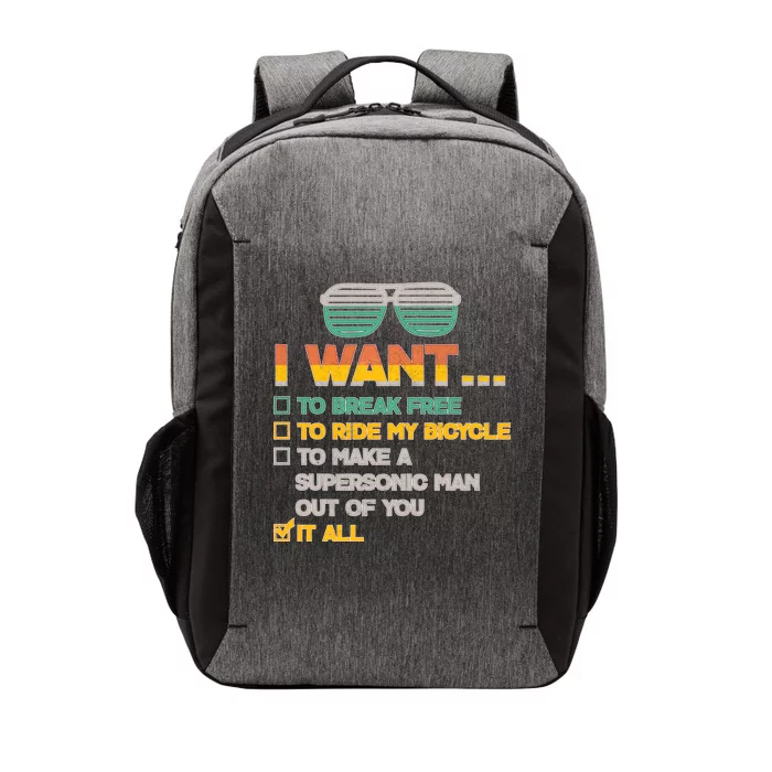 I Want To Break Free To Ride My Bicycle It All Sunglasses Vector Backpack