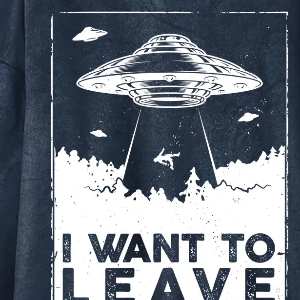 I Want To Leave UFO Alien Hooded Wearable Blanket