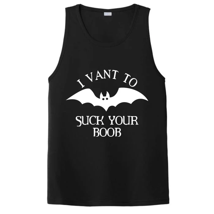 I Want To Suck Your Boob Performance Tank