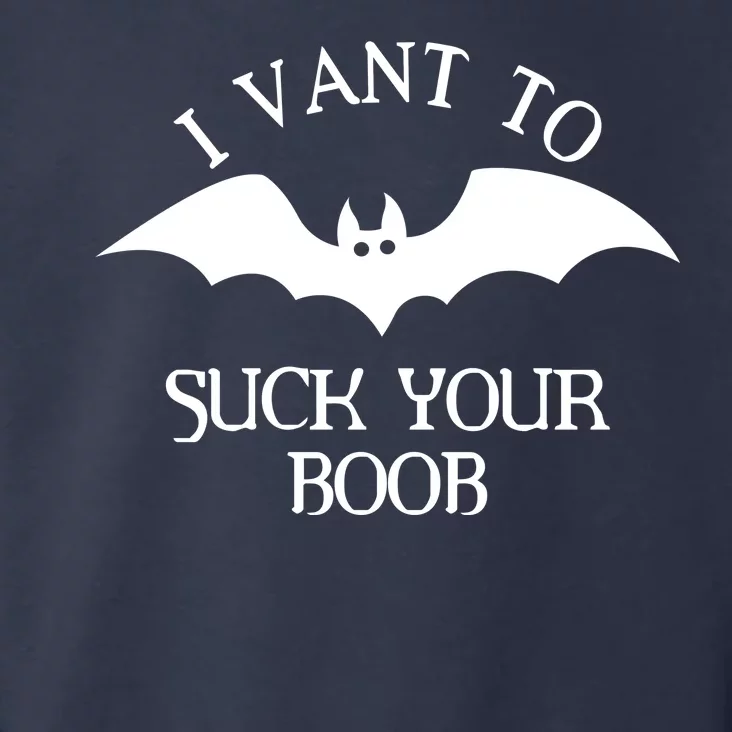 I Want To Suck Your Boob Toddler Hoodie