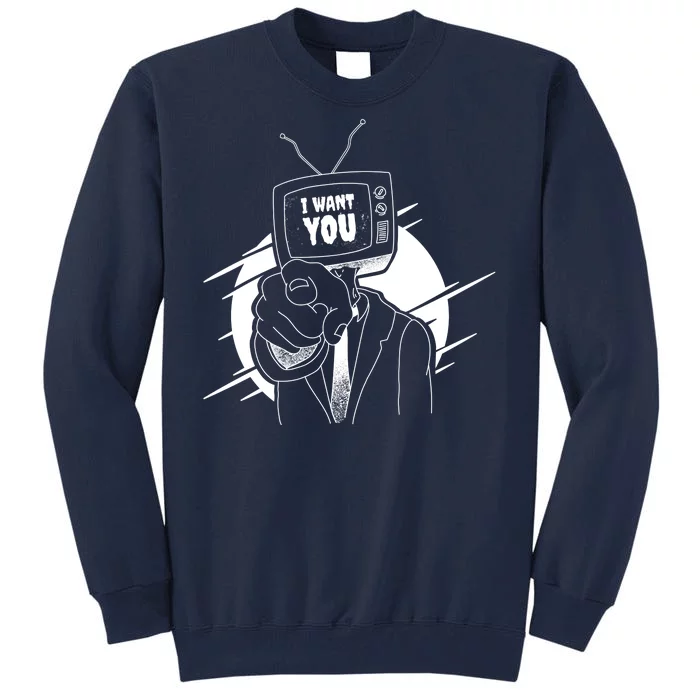 I Want You Television Retro Funny Tall Sweatshirt