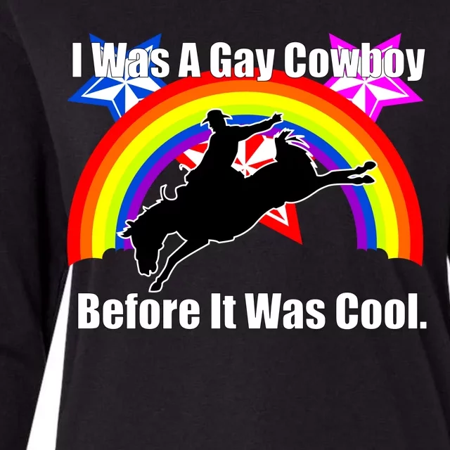 I Was A Gay Cowboy Before It Was Cool Womens Cotton Relaxed Long Sleeve T-Shirt