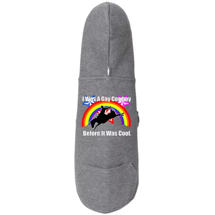 I Was A Gay Cowboy Before It Was Cool Doggie 3-End Fleece Hoodie