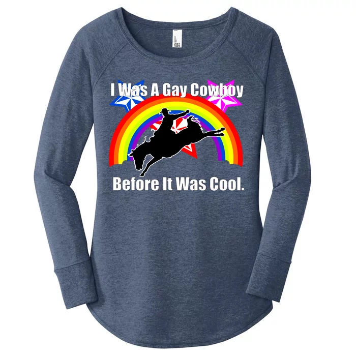 I Was A Gay Cowboy Before It Was Cool Women's Perfect Tri Tunic Long Sleeve Shirt