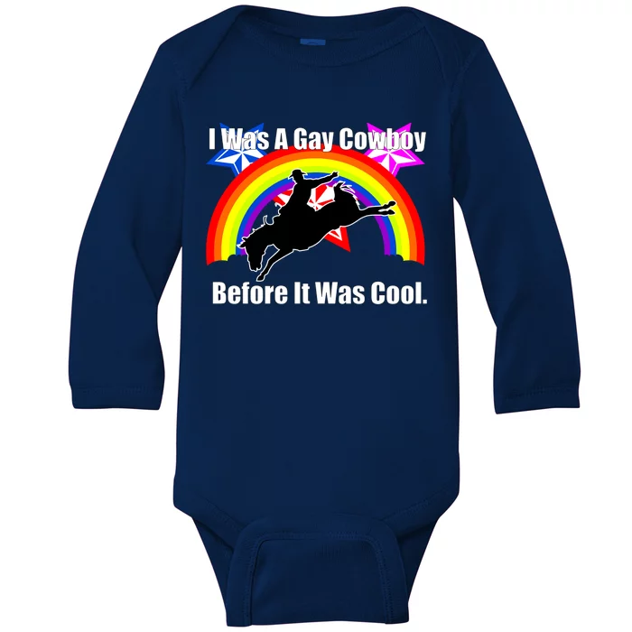 I Was A Gay Cowboy Before It Was Cool Baby Long Sleeve Bodysuit