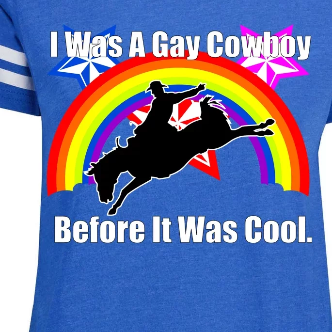 I Was A Gay Cowboy Before It Was Cool Enza Ladies Jersey Football T-Shirt