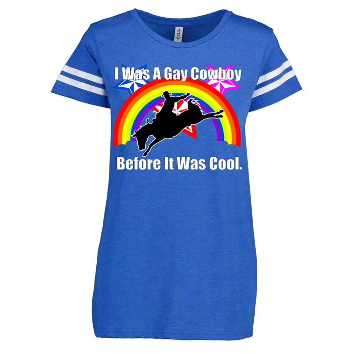 I Was A Gay Cowboy Before It Was Cool Enza Ladies Jersey Football T-Shirt