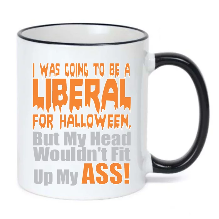 I Was Going To Be Liberal For Halloween Costume Black Color Changing Mug