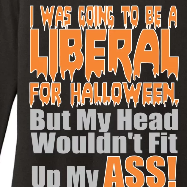 I Was Going To Be Liberal For Halloween Costume Womens CVC Long Sleeve Shirt