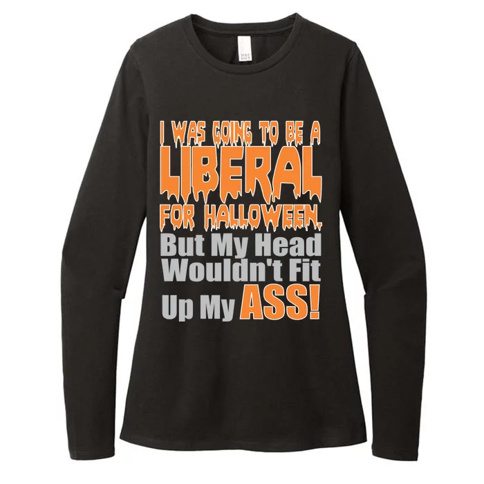 I Was Going To Be Liberal For Halloween Costume Womens CVC Long Sleeve Shirt