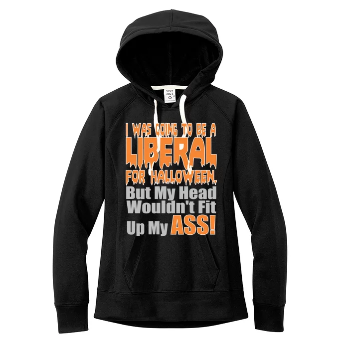 I Was Going To Be Liberal For Halloween Costume Women's Fleece Hoodie