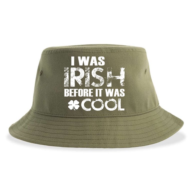 I Was Irish Before It Was Cool Funny Sustainable Bucket Hat